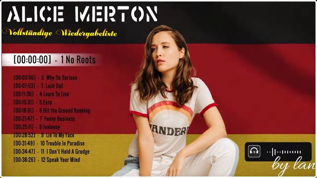 Alice Merton ♫ Playlist Beste Deutsche Popmusik 2021 - Beste Lieder Von Alice Merton Playlist 2021