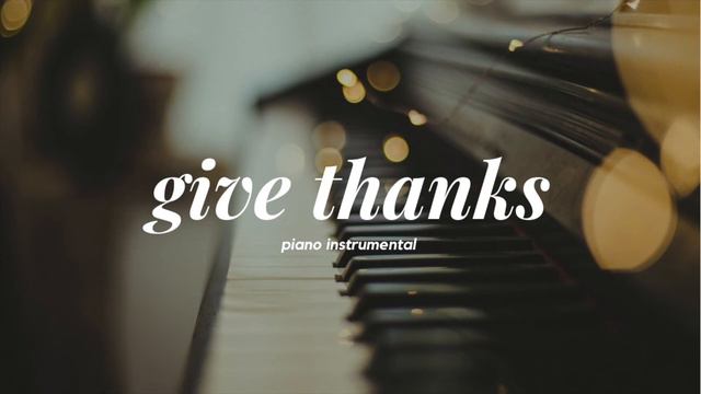 Give Thanks Piano Instrumental | Cristal George смотреть онлайн