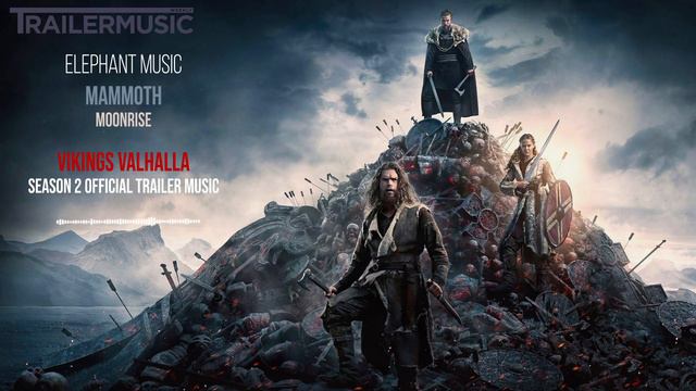 Vikings Valhalla - Season 2 | Official Trailer Music | By Mammoth - Moonrise