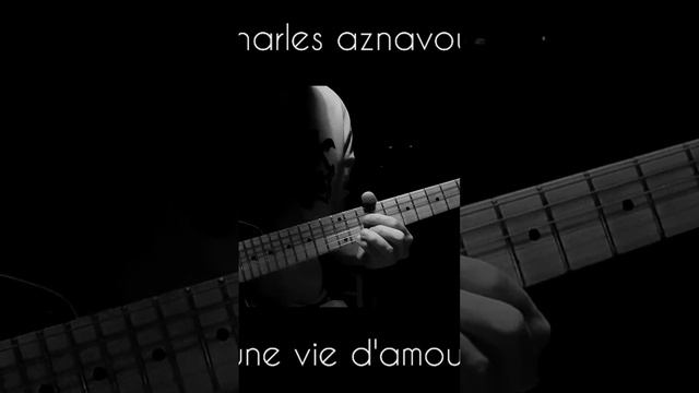 une vie d'amour on guitar #electricguitar #melody #гитара смотреть онлайн
