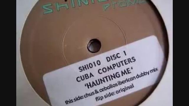 Cuba Computers - Haunting Me (Chus & Ceballos Iberican Vocal Mix) смотреть онлайн