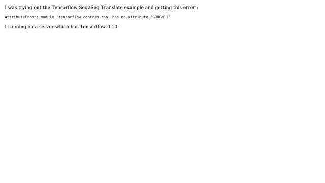 AttributeError: Module 'tensorflow.contrib.rnn' has no attribute 'GRUCell' смотреть онлайн