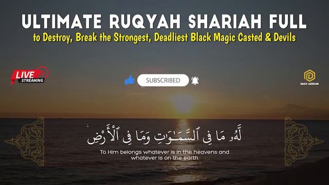 Very Strong Al Quran Ruqyah To Burn Kill Destroy Jinn, Evils, Satan, Devils Inside Your Body & Hous