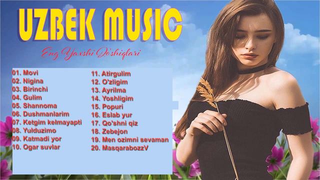 Uzbek Qo'shiqlari 2020 - Top 20 Eng Sara Qo'shiqlar To'plami - Qo'shiqlar To'plami  - Uzbek Music