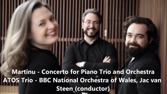 ATOS Trio: Martinu - Triple Concerto, H.231 (1933) смотреть онлайн