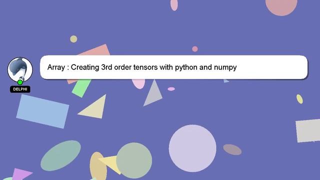 Array : Creating 3rd order tensors with python and numpy смотреть онлайн