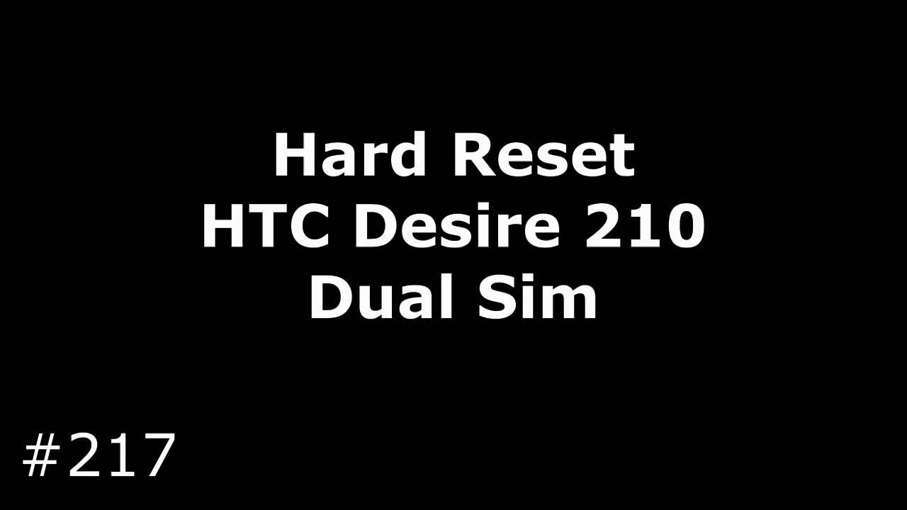 Hard Reset HTC Desire 210 Dual Sim