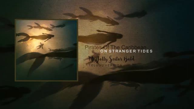 Pirates Of The Caribbean : On Stranger Tides - My Jolly Sailor Bold [Telugu] смотреть онлайн