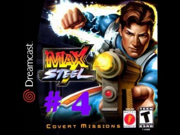 Max Steel (часть 4)(ФИНАЛ)