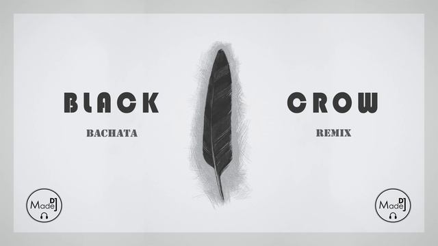 Black Crow (DJ Madej Bachata Remix) 2019 смотреть онлайн