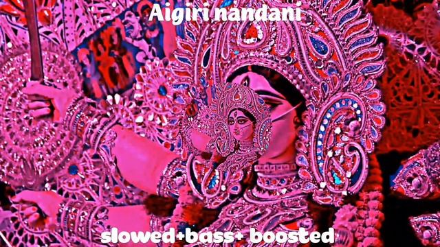 Aigiri Nandini Slowed and Reverb || Shri Mahishasur Mardini Strotram || Devi Mantra смотреть онлайн