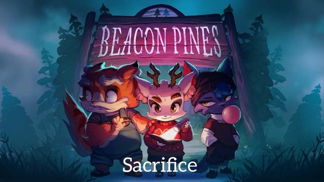 Beacon Pines Soundtrack | Sacrifice смотреть онлайн