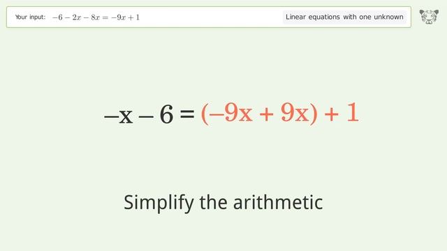 Linear equation with one unknown: Solve -6-2x-8x=-9x+1 step-by-step solution смотреть онлайн
