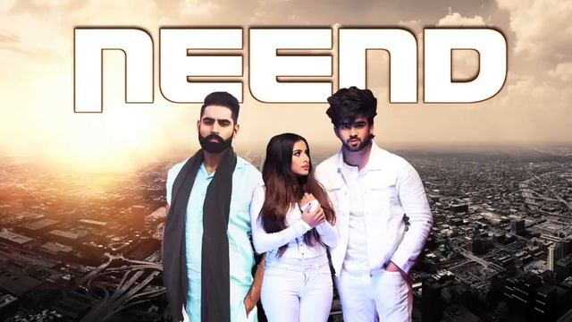 Neend (FULL SONG) Inder Chahal Ft. Deep Jandu | Sara Gurpal | Parmish Verma | Latest Punjabi Songs смотреть онлайн