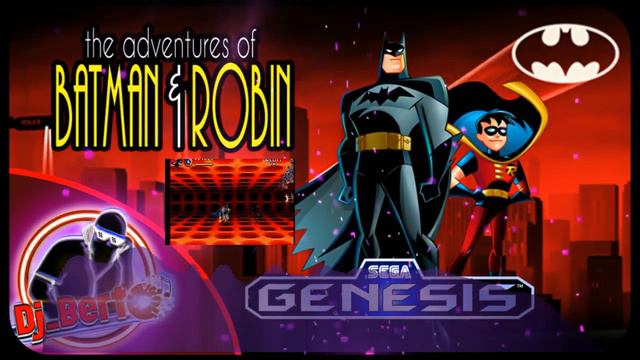 Dj Berto - Adventures of Batman & Robin (Sega Genesis Remix) смотреть онлайн