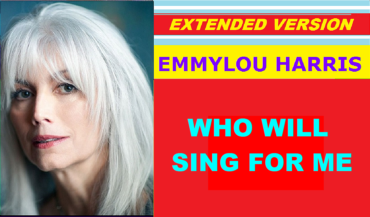 Emmylou Harris - WHO WILL SING FOR ME (extended version) смотреть онлайн