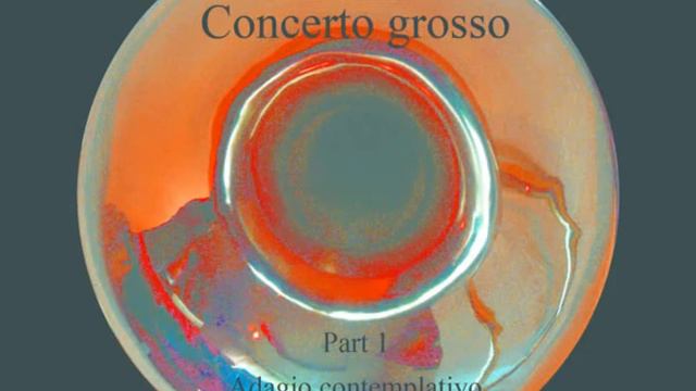 Adam Wesolowski - Concerto grosso - Adagio part 1.avi смотреть онлайн