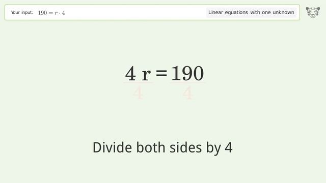 Linear equation with one unknown: Solve 190=r*4 step-by-step solution смотреть онлайн