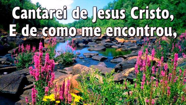 Hinário Adventista 241 - CANTAREI DE JESUS CRISTO смотреть онлайн