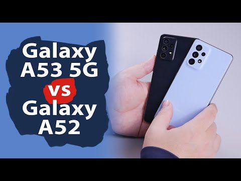 Сравнение Samsung Galaxy A53 5G и Galaxy A52