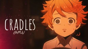 Обещанный Неверленд / AMV / Cradles