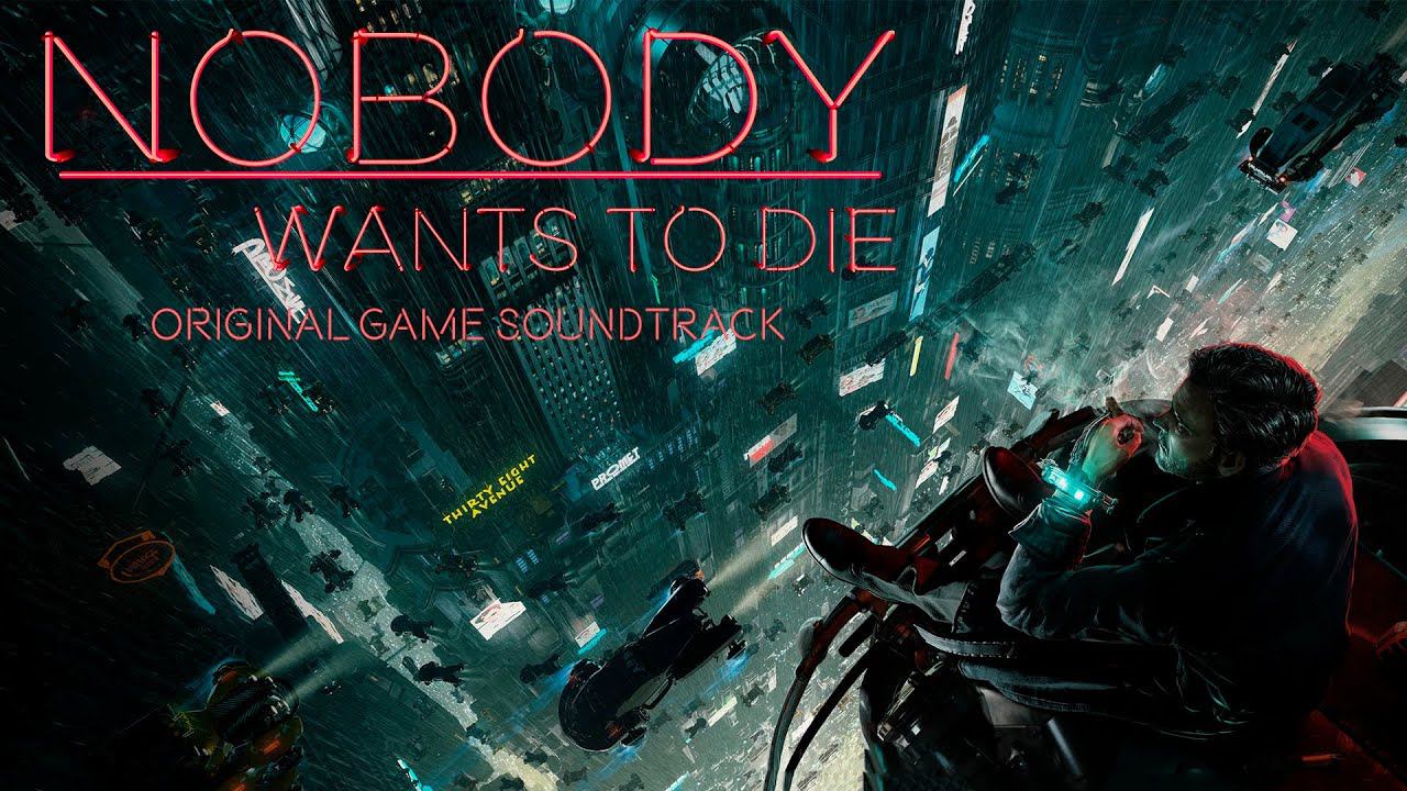 Nobody Wants To Die - Original Game Soundtrack
