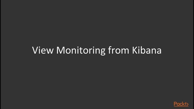 Mastering ElasticSearch : Monitoring in Kibana | packtpub.com смотреть онлайн