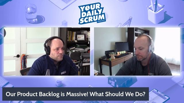 YDS: Help! Our Scrum Product Backlog is Out of Control!!! смотреть онлайн