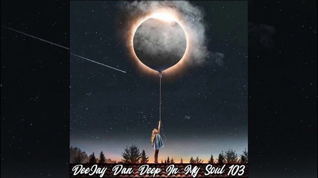 DeeJay Dan - Deep In My Soul 103 [2019] смотреть онлайн