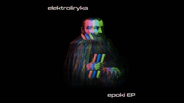 Elektroliryka feat. Jan Kochanowski - Tren VIII ("Wielkieś mi uczyniła pustki...") смотреть онлайн