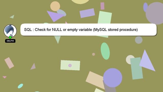 SQL : Check for NULL or empty variable (MySQL stored procedure) смотреть онлайн
