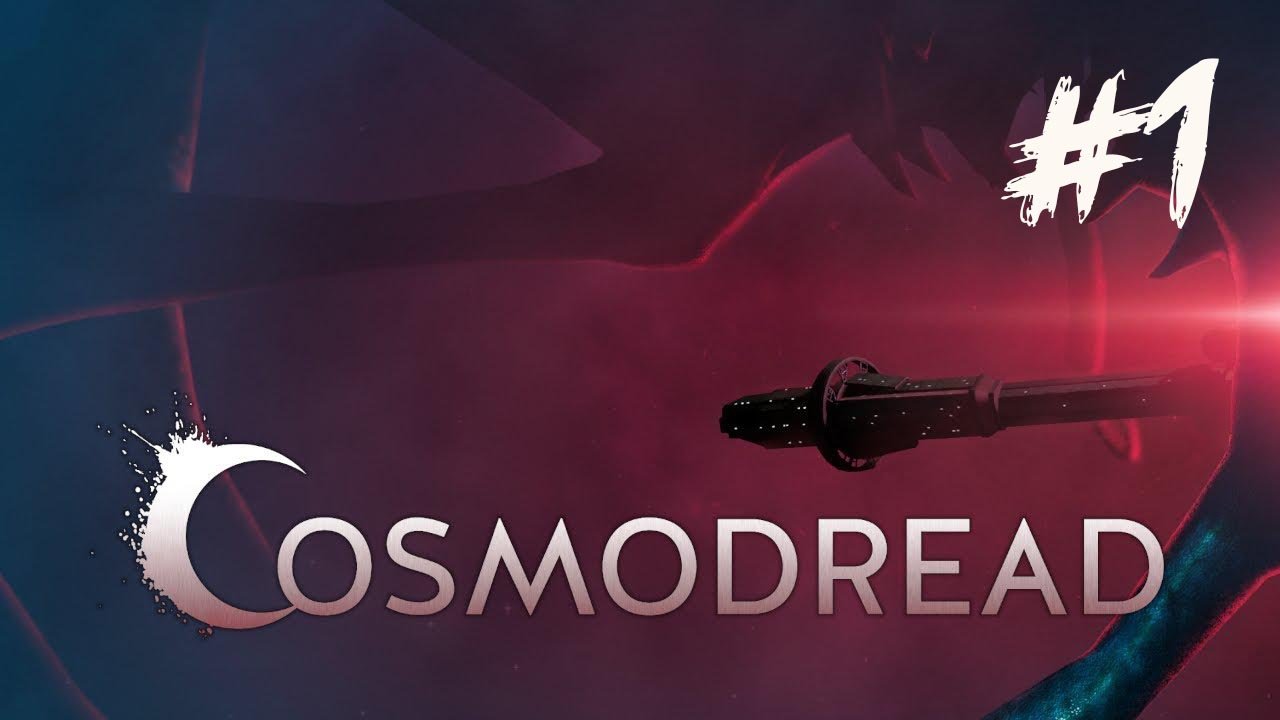 Cosmodread| Часть 1 смотреть онлайн