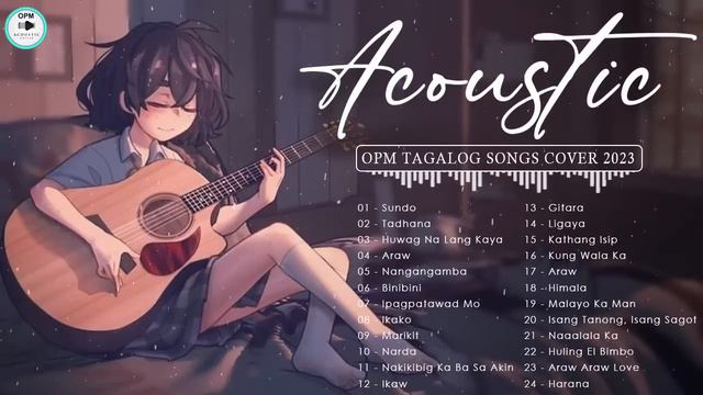 Best Of OPM Acoustic Love Songs 2023 Playlist ❤️ Top Tagalog Acoustic Songs Cover Of All Time 290 смотреть онлайн