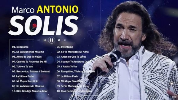 MARCO ANTONIO SOLÍS ÉXITOS SUS MEJORES MIX | MARCO ANTONIO SOLÍS 30 CANCIONES ROMANTICÁS