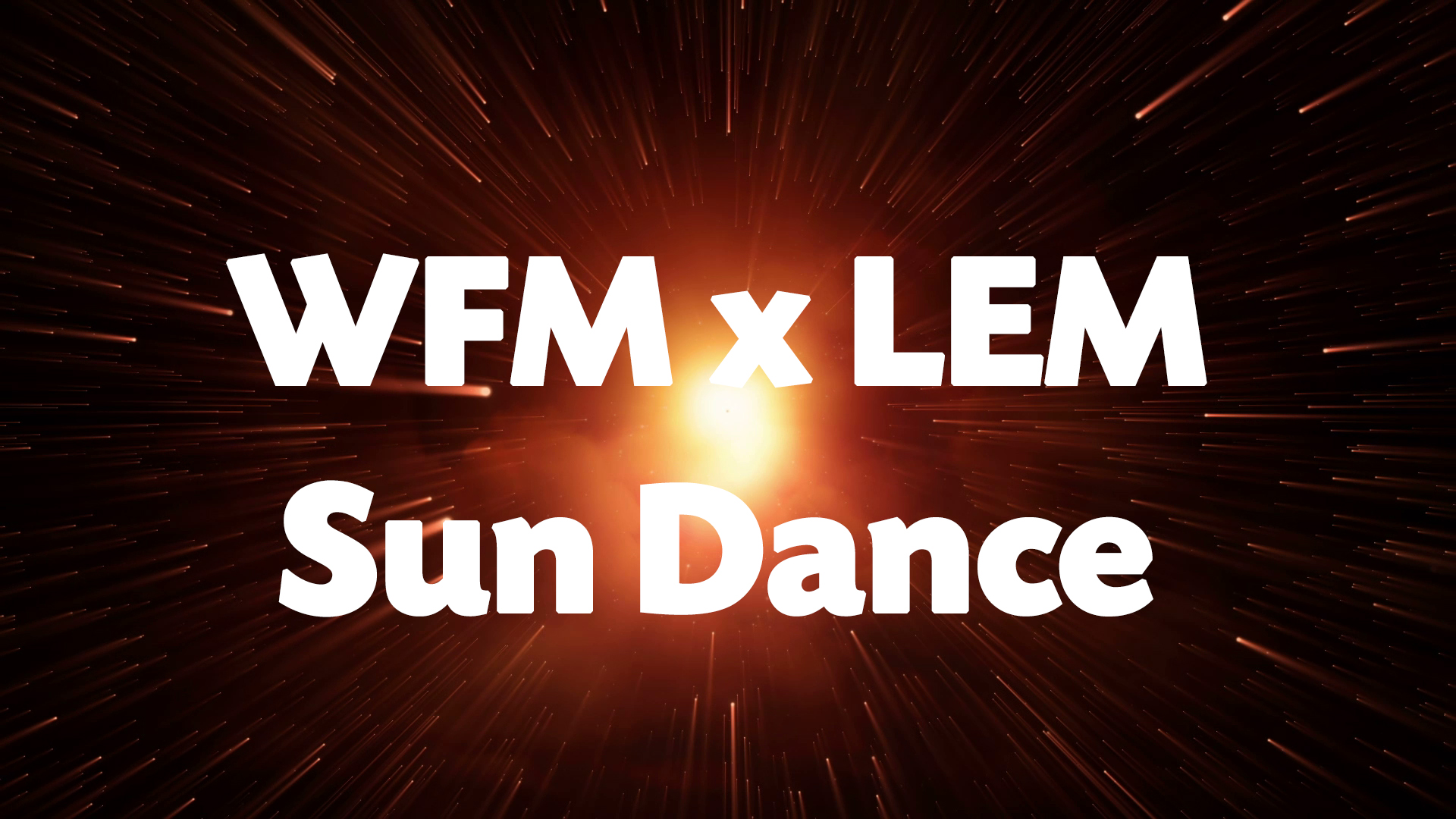 WFM x Lem - Sun Dance