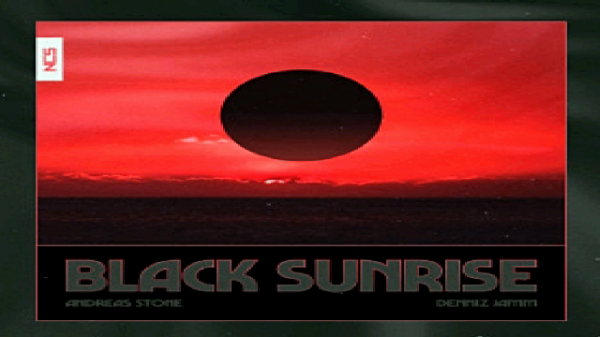 ❤️?Andreas Stone With Denniz Jamm - Black Sunrise❤️?