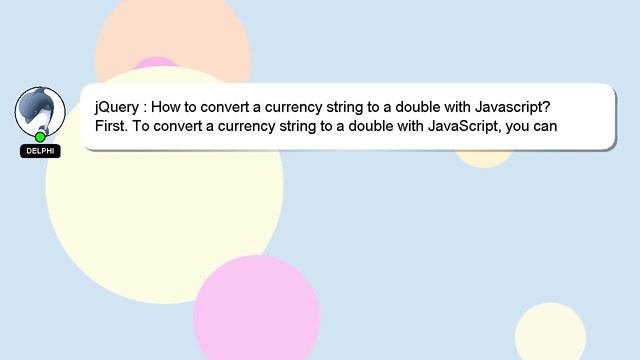 jQuery : How to convert a currency string to a double with Javascript? смотреть онлайн