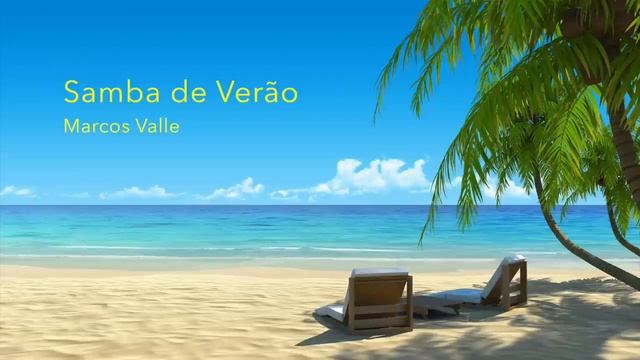 Marcos Valle - Samba de Verão (Bossa Nova Cover) смотреть онлайн