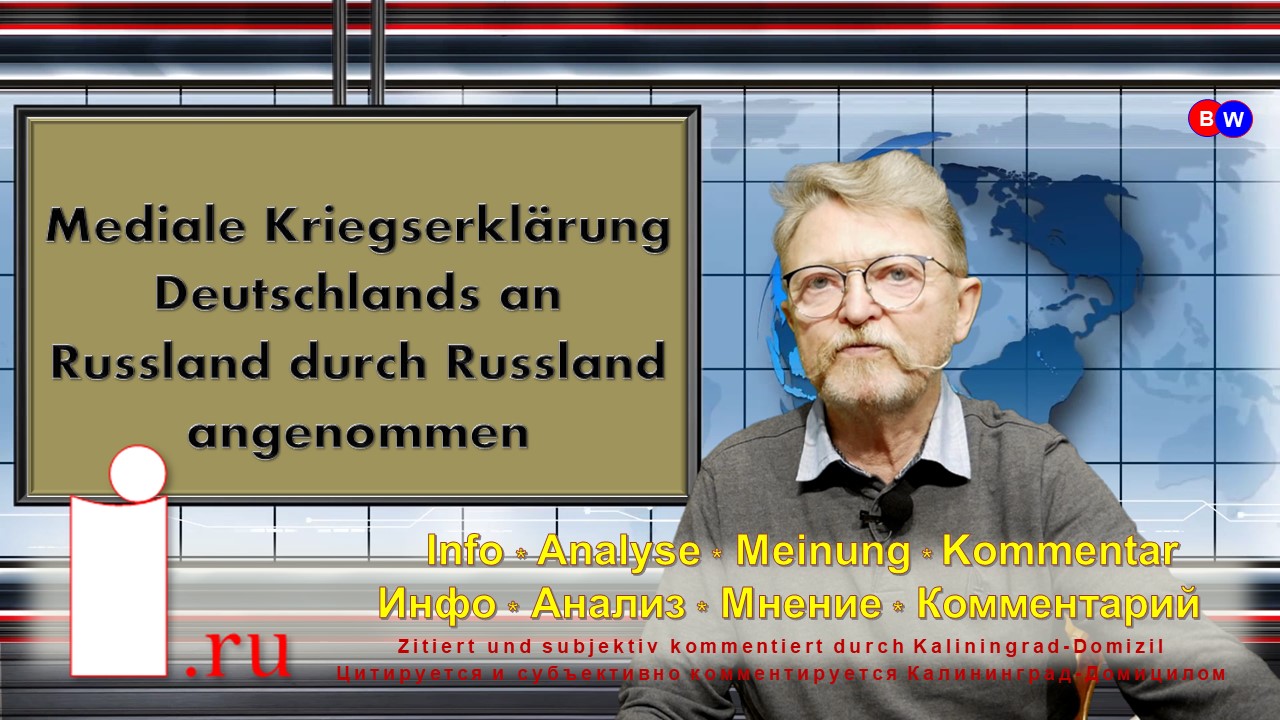 Mediale Kriegserklärung Deutschlands An Russland Durch Russland Angenommen
