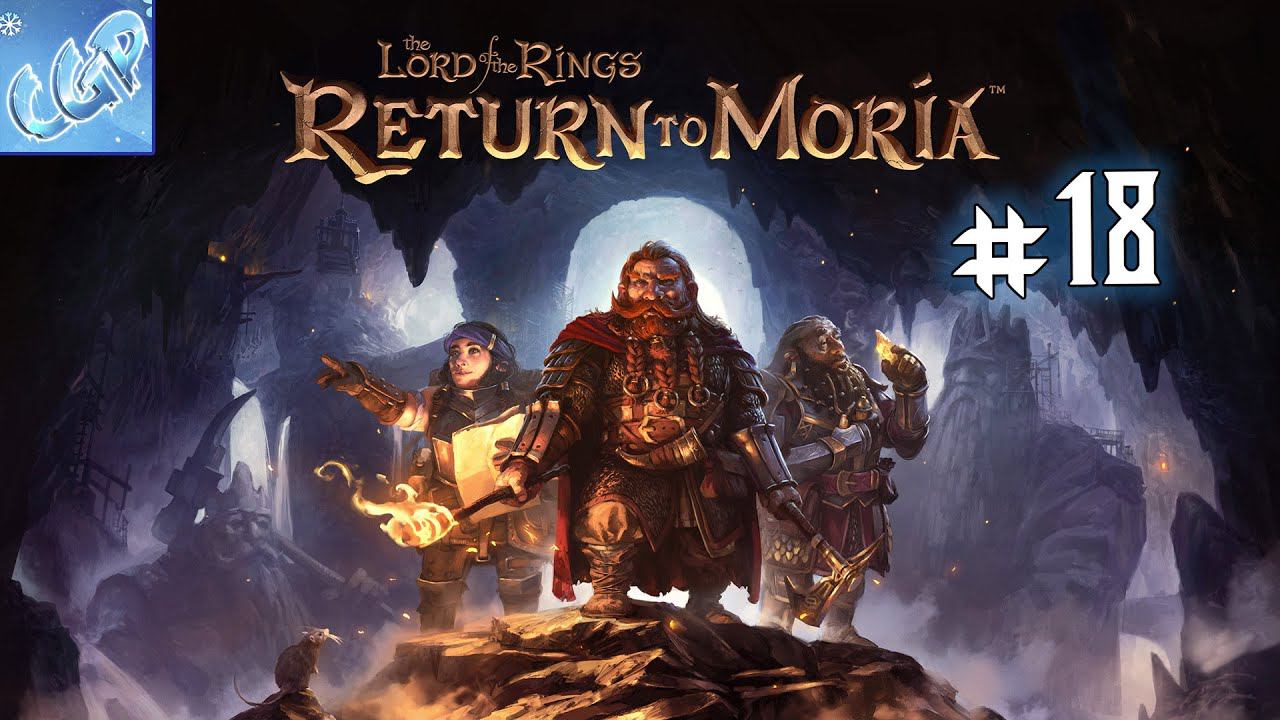 The Lord of The Rings: Return to Moria ► Мифриловая шахта! Прохождение игры - 18