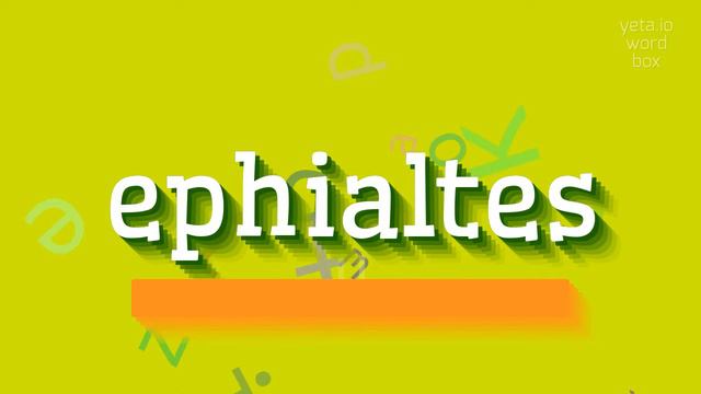 EPHIALTES - HOW TO PRONOUNCE IT? #ephialtes смотреть онлайн