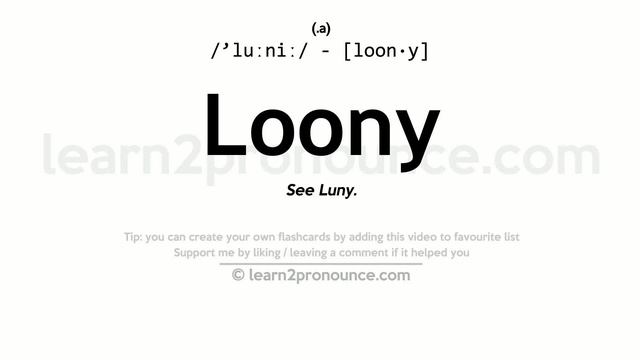Pronunciation Of Loony | Definition Of Loony