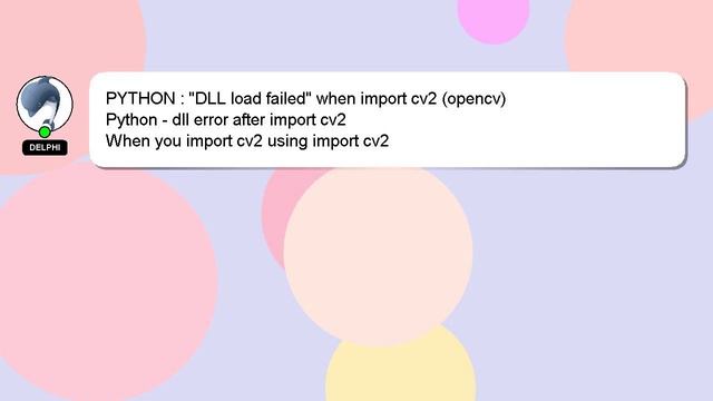 PYTHON : "DLL load failed" when import cv2 (opencv) смотреть онлайн
