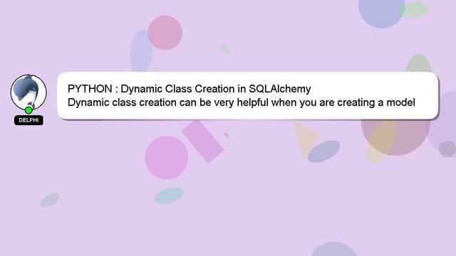 PYTHON : Dynamic Class Creation in SQLAlchemy смотреть онлайн