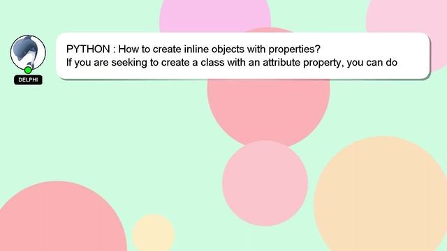 PYTHON : How to create inline objects with properties? смотреть онлайн