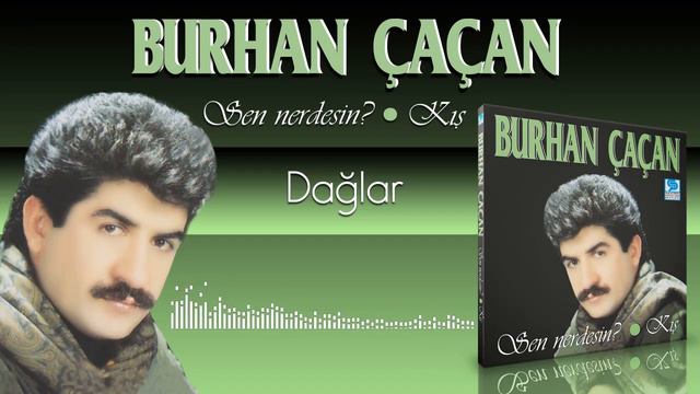 Burhan Çaçan   -   Dağlar