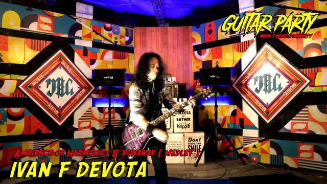 Ivan F. Devota - Ambience of Harmonics & runaway ( medley ) / MTC Guitar Party #1 смотреть онлайн