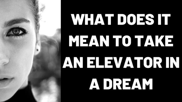 What Does It Mean to Take an Elevator in a Dream? смотреть онлайн
