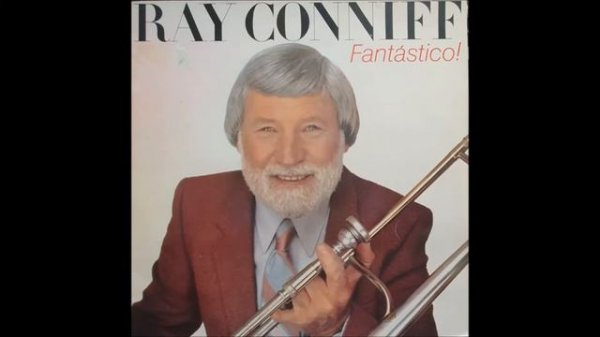 RAY CONNIFF: FANTÁSTICO! (INTERNATIONAL VERSION, 1983)