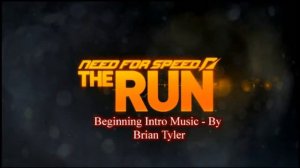 NEED FOR SPEED THE RUN - OST (BEGINNING MUSIC/INTRO)